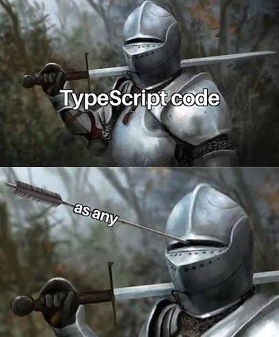Un chevalier en armure avec le texte "Typescript Code", puis la même image avec une flèche dans la tête et le texte "as any"